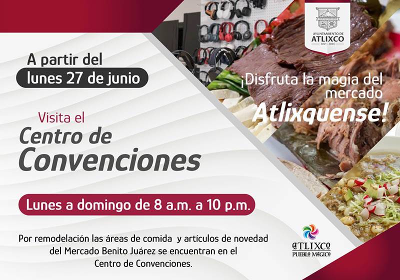 Invitan comerciantes del mercado Benito Juárez al centro de convenciones de Atlixco