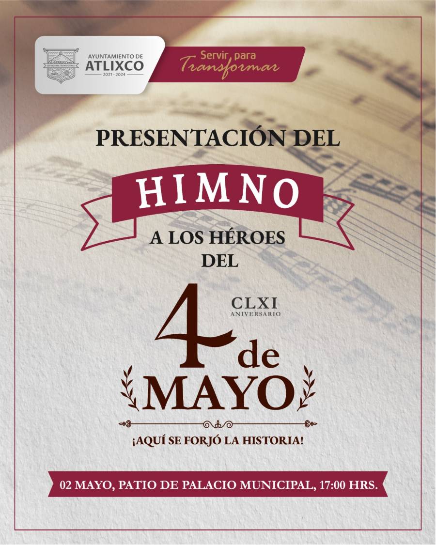 Atlixco Prepara Actividades Para Conmemorar El 161 Aniversario De La ...