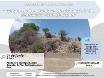 Acogerá zona arqueológica de San Francisco Totimehuacan recorrido para infancias