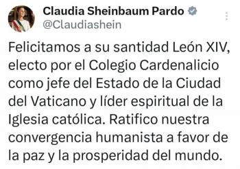 Sheinbaum felicita a León XIV por su elección como nuevo Papa y destaca coincidencias humanistas