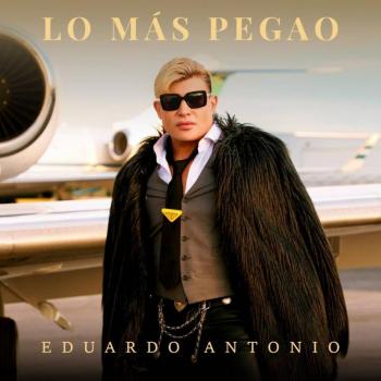 Eduardo Antonio, “El Divo de Cuba”, regresa con el divertido sencillo “Lo Más Pegao”