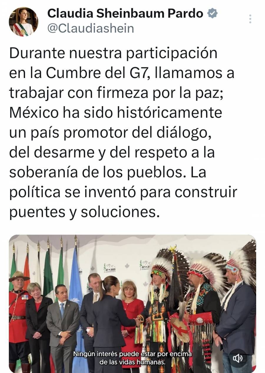 “La política se inventó para construir puentes, no para el armamentismo. Ningún interés puede estar por encima de las vidas humanas”, afirmó Sheinbaum en cumbre del G‑7