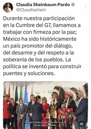 “La política se inventó para construir puentes, no para el armamentismo. Ningún interés puede estar por encima de las vidas humanas”, afirmó Sheinbaum en cumbre del G‑7