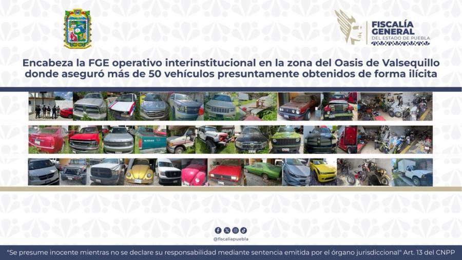 FGE asegura más de 50 vehículos ilícitos en operativo en Valsequillo