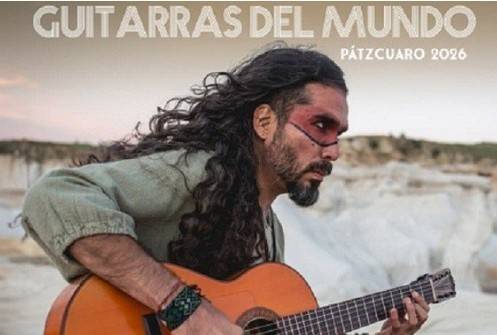 Michoac&aacute;n albergar&aacute; el II Festival Internacional de  Guitarras del Mundo P&aacute;tzcuaro 2026
