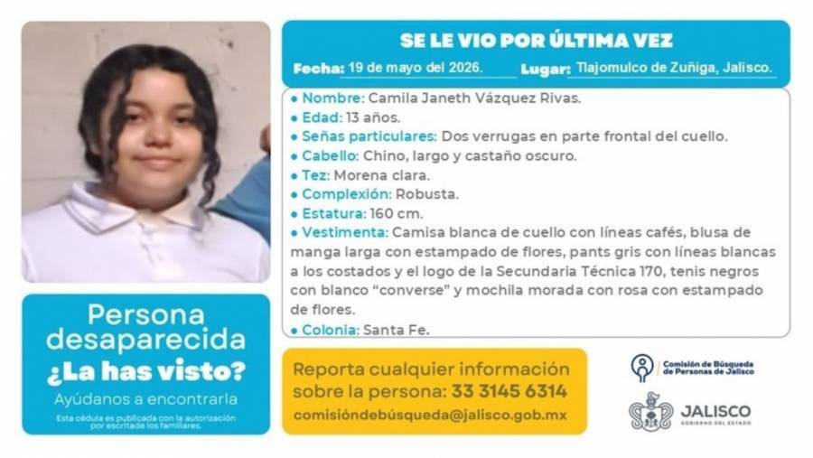 Camila, de 13 a&ntilde;os, desaparece en Jalisco tras presunta oferta de trabajo enga&ntilde;osa