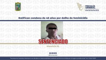 Ratifican condena de 45 a&ntilde;os por delito de feminicidio