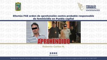 Efect&uacute;a FGE orden de aprehensi&oacute;n contra probable responsable de feminicidio en Puebla capital
