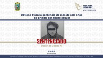 Obtiene Fiscal&iacute;a sentencia de m&aacute;s de seis a&ntilde;os de prisi&oacute;n por abuso sexual
