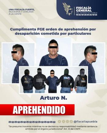 Cumplimenta FGE orden de aprehensi&oacute;n  por desaparici&oacute;n cometida por particulares