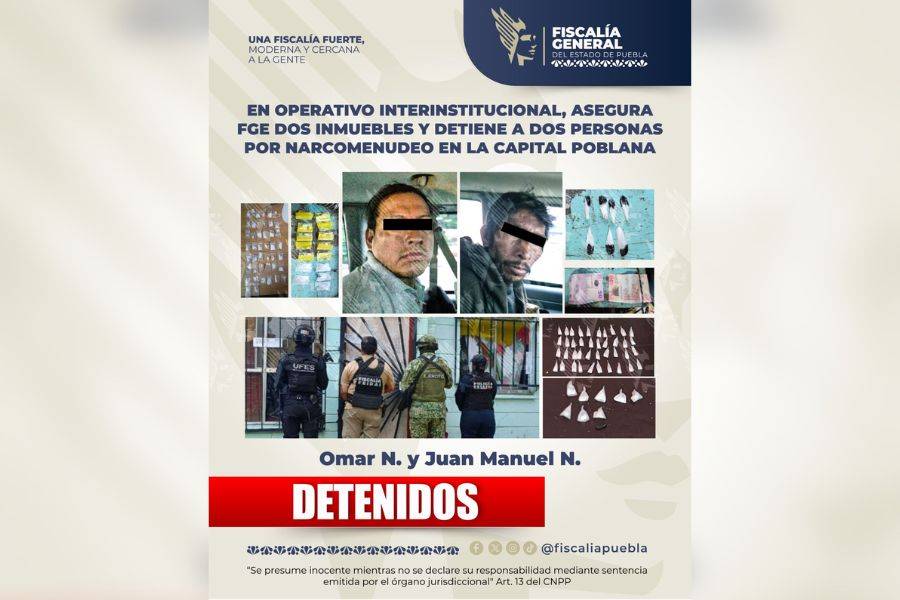 Asegura FGE dos inmuebles y detiene a dos personas por narcomenudeo en la capital poblana