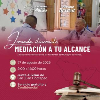 Atlixco Impulsa La Cultura De Paz A Trav&eacute;s De Jornadas De Mediaci&oacute;n