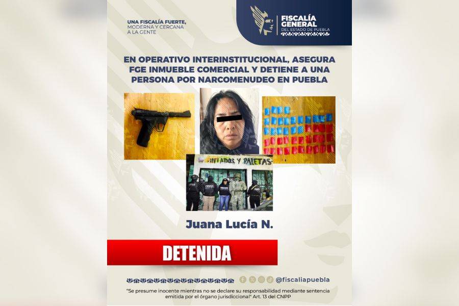 Asegura FGE inmueble comercial y detiene a una persona por narcomenudeo en Puebla