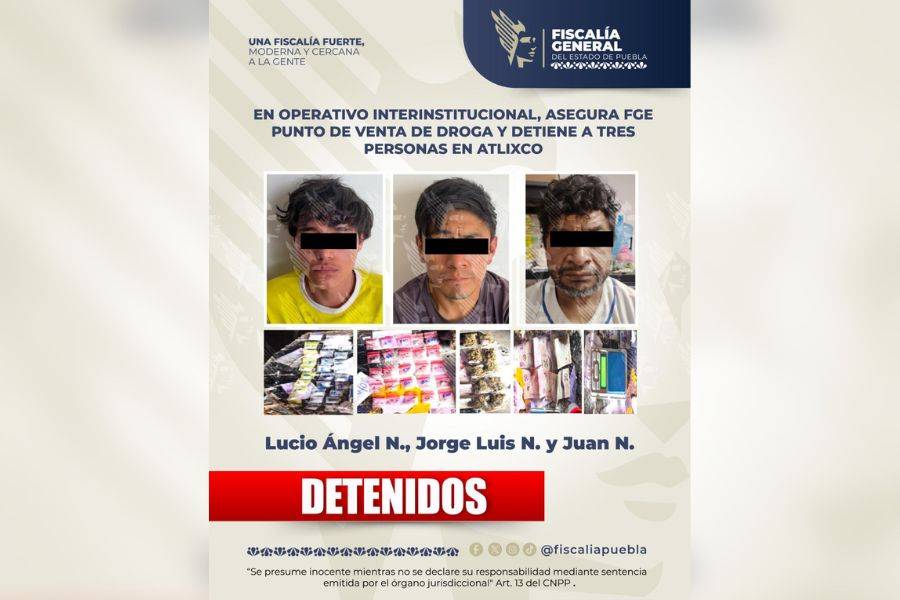 Asegura FGE punto de venta de droga y detiene a tres personas en Atlixco