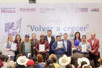 “Volver a Crecer” libera 614 mdp en adeudos para familias del campo en Puebla