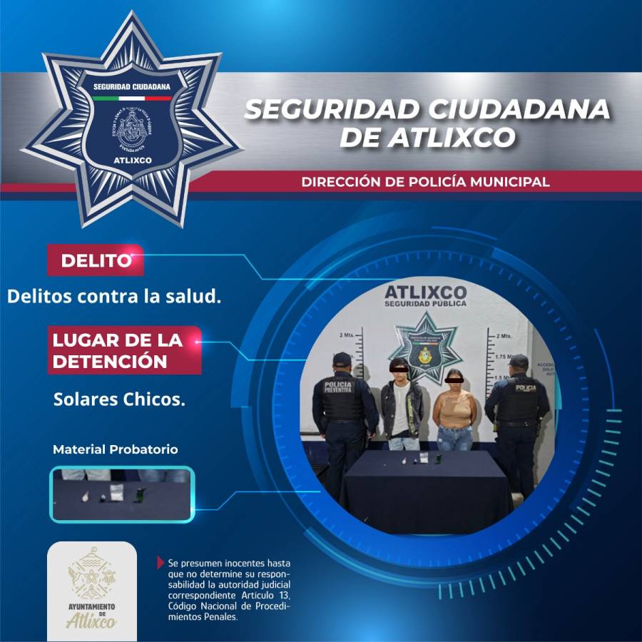 Detienen a pareja en Atlixco; polic&iacute;as encuentran sustancias ilegales en su poder
